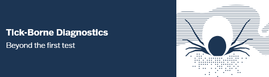 Laboratory diagnostics of Tick-Borne Diseases: From initial testing to complex cases  